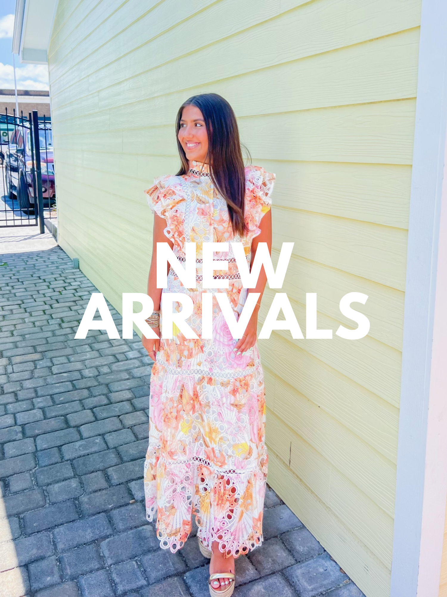NEW ARRIVALS